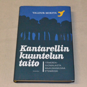 Valdur Mikita Kantarellin kuuntelun taito